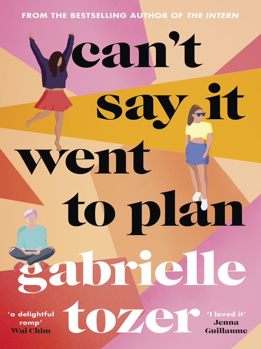 Title details for Can't Say it Went to Plan by Gabrielle Tozer - Available